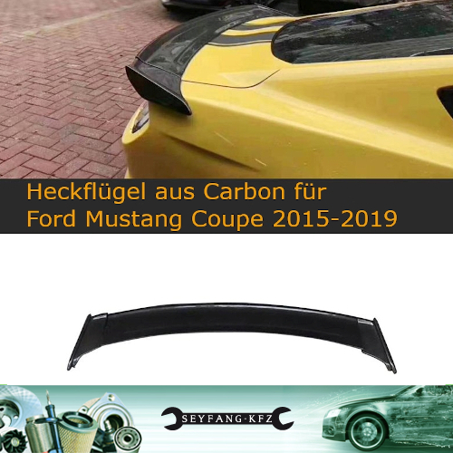 Heckspoiler / Heckflügel aus Carbon für Ford Mustang Coupe 2015-2019